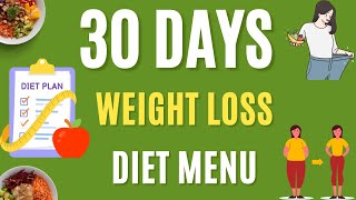 30 Days WEIGHT LOSS Diet Plan - Simple, Indian Vegetarian Diet Plan