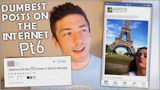 Dumbest Internet Posts Pt 6