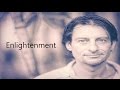 🕉😀 Enlightenment - Expectations and What It Is / Roger Castillo