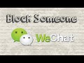 How to block someone on WeChat | Mobile App (Android & Iphone) How to block someone on WeChat | Mobile App (Android & Iphone)