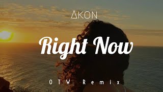 Right Now (OTW Remix)