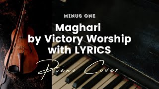 Maghari by Victory Worship - Karaoke - Minus One with LYRICS - Piano Cover