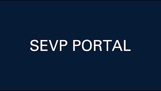 SEVP PORTAL