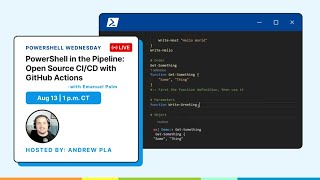PowerShell in the Pipeline: Open Source CI/CD with GitHub Actions