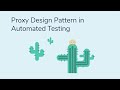 Proxy Design Pattern in Automated Testing with Selenium