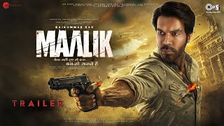 Maalik - Trailer | Rajkummar Rao | National Crush Medha Shankr | Pulkit | Kumar Taurani | Soon 2025