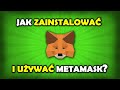 Jak zainstalować i używać MetaMask? [Portfel ETH i ERC20]