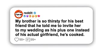 My brother is so thirsty for his best friend that he told me…#reddit #viral#shorts