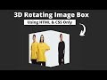 3D Rotating Image Cube Animation ||Pure CSS cube Box animation
