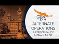 Performance Management During Alternate Operations