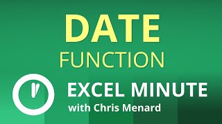 Excel DATE Function One Minute Walkthrough | Excel One Minute Tutorial