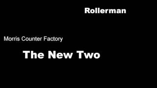 Rollerman -  The New Two [Official Music]