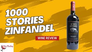 1000 Stories Zinfandel (Episode 160)