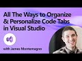 All The Ways to Organize & Personalize Code Tabs in Visual Studio