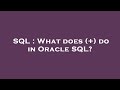 SQL : What does (+) do in Oracle SQL?