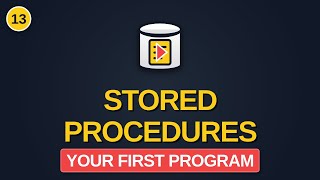 13. MSSQL Stored Procedures: Your First Program | SQL Server Tutorial