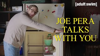 Thank You, Refrigerator | Joe Pera Talks With You | adult swim