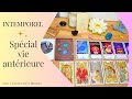 ✨SPÉCIAL ✨Vies Antérieures | Tirage à choix | Intemporel