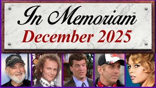 In Memoriam December 2025: Famous Faces We Lost in December 2025