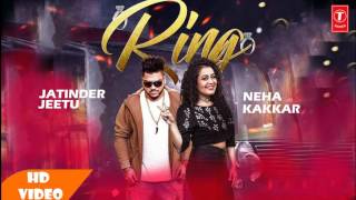 Ring ' VIDEO SONG ' Neha Kakkar FEAT  Jatinder Jeetu   T series 2017 1