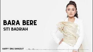 Siti Badriah - Bara Bere (Lirik)