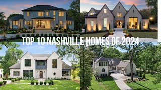 10 MOST POPULAR NASHVILLE LUXURY HOMES IN 2024