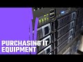 Purchasing IT Equipment