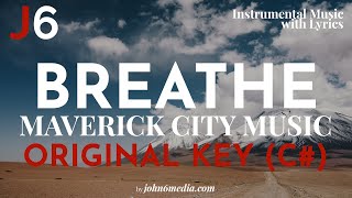Maverick City Music | Breathe Instrumental Music and Lyrics Original Key (C#)