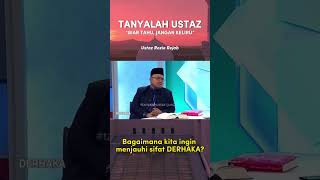 JAUHI SIFAT DERHAKA - Ustaz Rozie Rejab