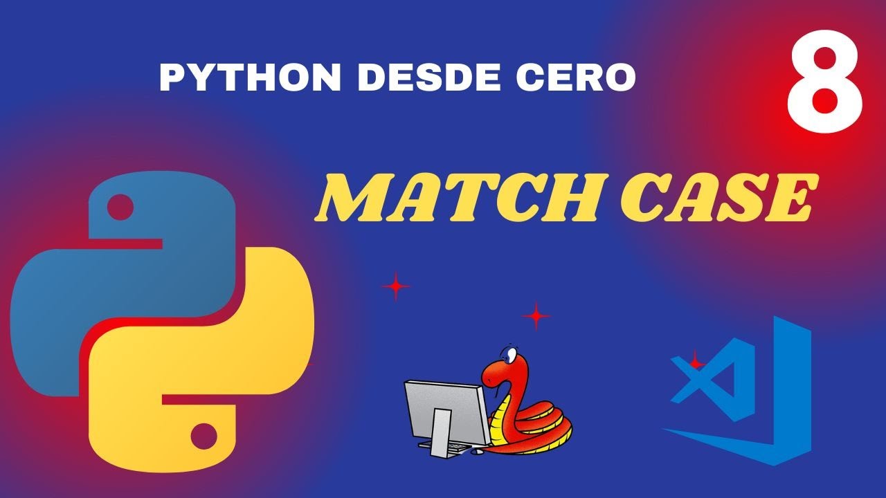 Match Case En Python Youtube Match Case En Python Youtube