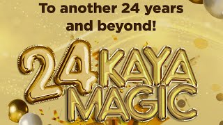 24 Kaya Magic Birthday Competition