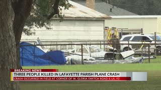 Update: Identities released of three people killed in Lafayette Parish plane crash, officials confir