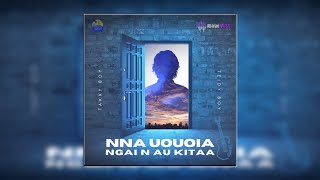 Nna Uouoia Ngai N Au Kitaa by Takky Boy & Teidy Boy