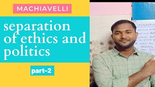 Machiavelli || separation of ethics and politics| western political thought |BA| pol science