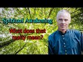 Wednesday Wisdom #11 | Spiritual Awakening - What Does That Really Mean? | By Adyashanti