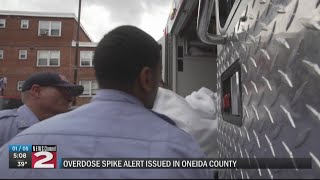 Overdose Spike Alert issued in Oneida County