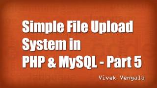 Simple File Upload System in PHP & MySQL - Part 5/8