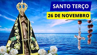 SANTO TERÇO MARIANO DE HOJE - 26/11/2024 | MISTÉRIOS DOLOROSOS | MÃE APARECIDA, ROGAI POR NÓS!