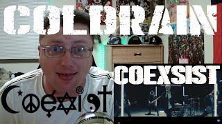 COLDRAIN - COEXSIST  This song speaks a lot of truths in it. What do you think?