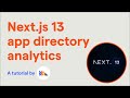 How to set up Next.js 13 app directory analytics, feature flags, and more