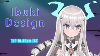 【Drawing】IBUKI DESIGN TM【PRISM Project】