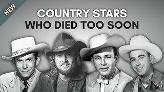 Obituary: Famous Country Singers and Songwriters Who Died Too soon