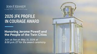 2026 JFK Profile in Courage Award Ceremony