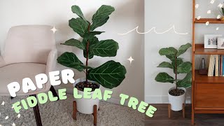 DIY Paper Fiddle Leaf Fig Tree: Easy Tutorial