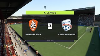 FIFA 22 | Brisbane Roar vs Adelaide United - A-League | Gameplay
