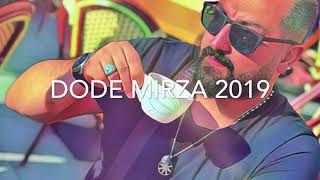 Dode Mirza 2019