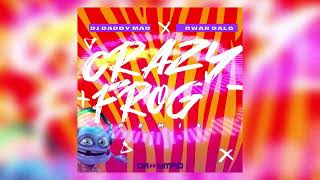 Crazy Frog Remix 2025 Daddy Mad \u0026 Rwan Dalo