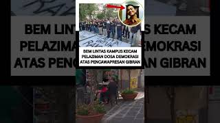 BEM lintas kampus kecam pelaziman dosa demokrasi atas pencawapresan gibran #shorts