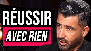 RÉUSSIR AVEC RIEN (Hakim Benotmane)