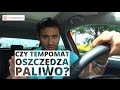 Czy tempomat oszczędza paliwo?